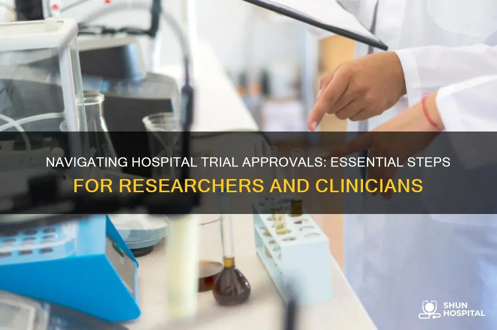 how to gain permission to start a trial in hospital