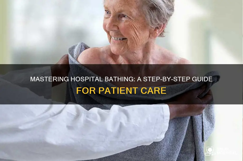 how to give baths hospital