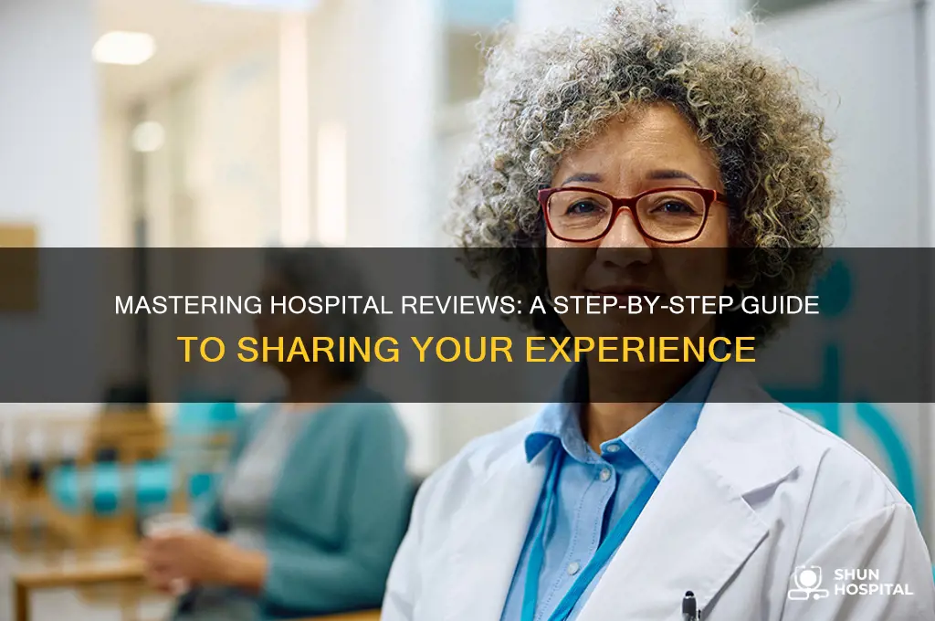 how to give hospital review