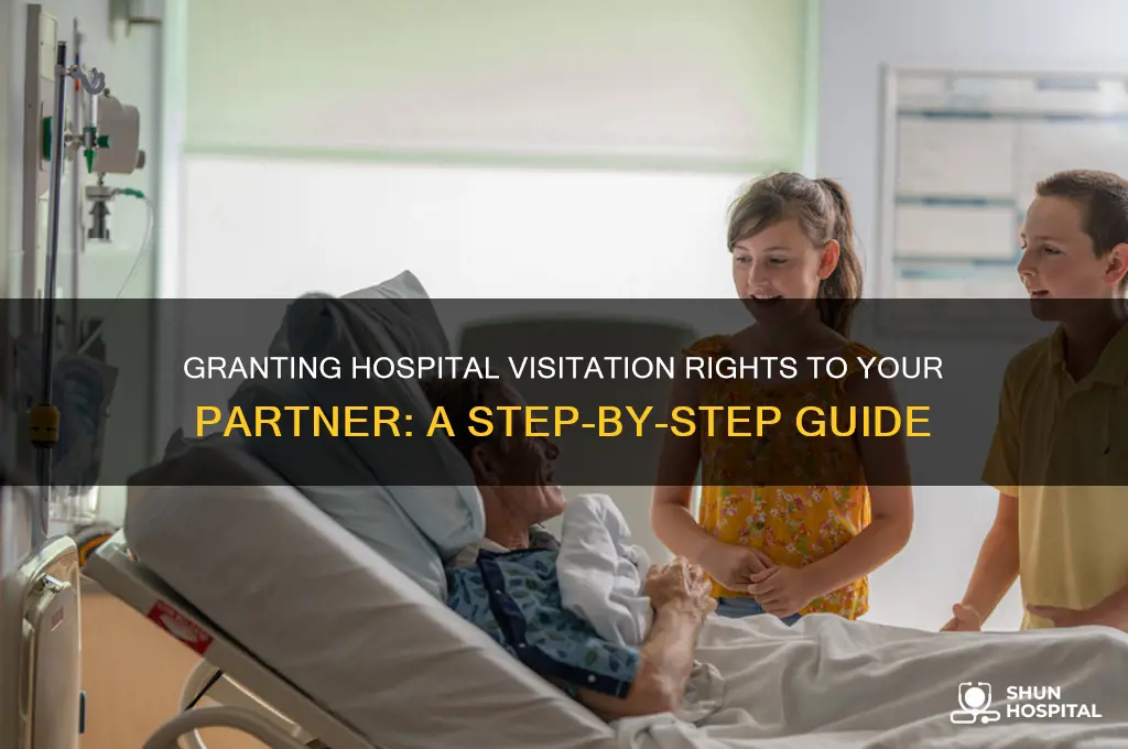 how to grant hospital visitation rights to your lover