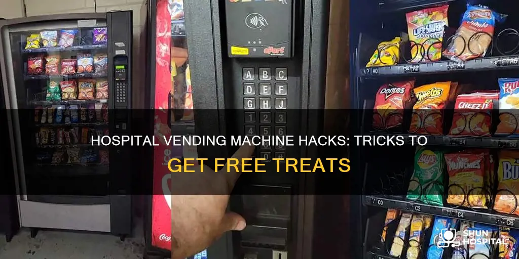 how to hack a hospital vending machine