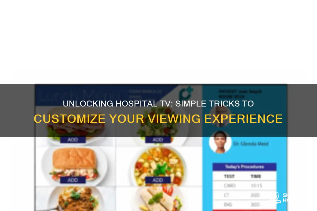 how to hack hospital tv