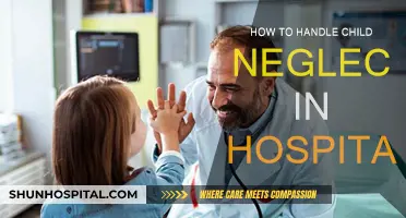 Child Neglect in Hospitals: A Guide to Action