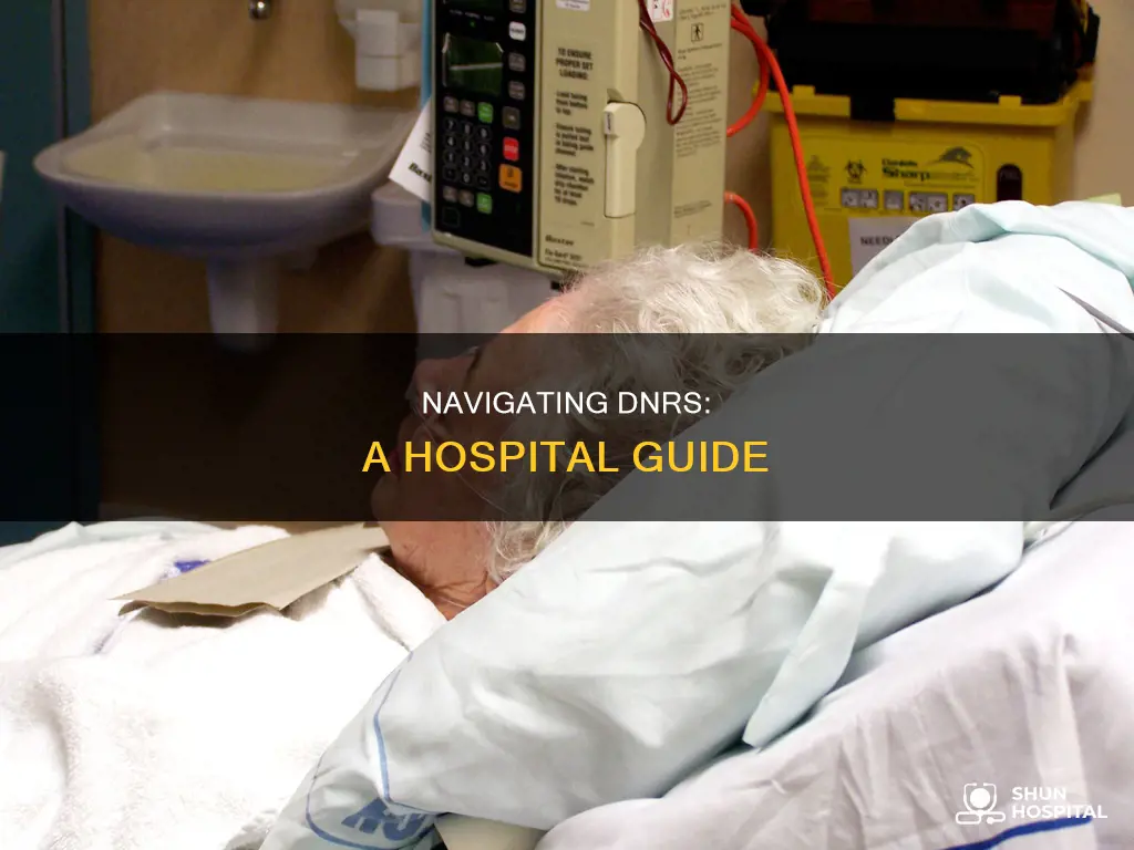 how to handle dnr at the hospital