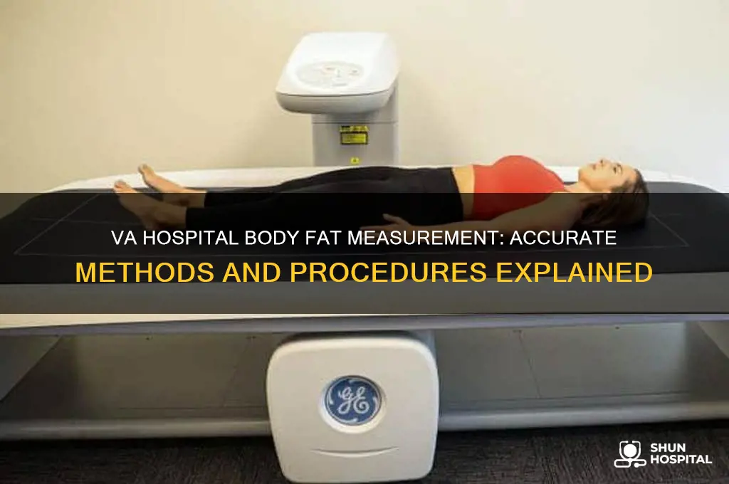 how to have va hospital measure body fat percentage