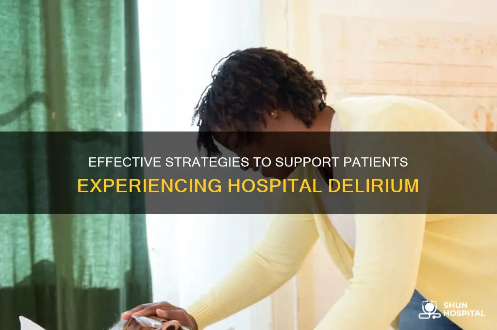 how to help hospital delirium