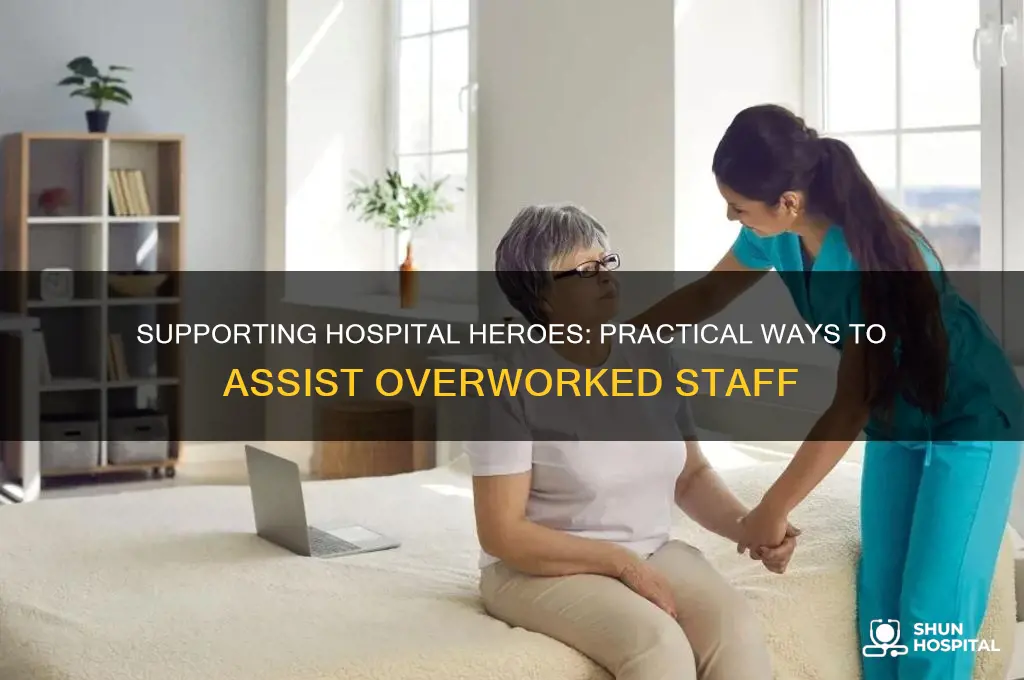 how to help hospital staff