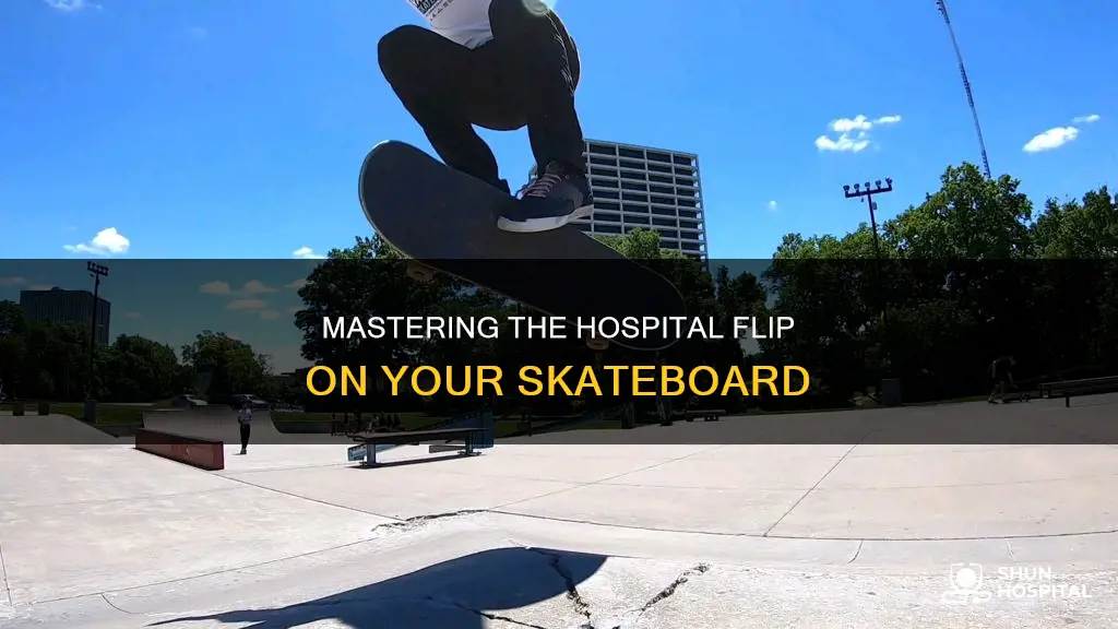 how to hospital flip on a skateboard