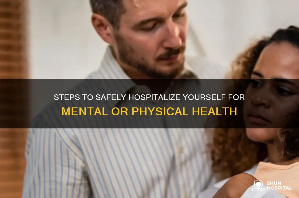 how to hospitalize myself