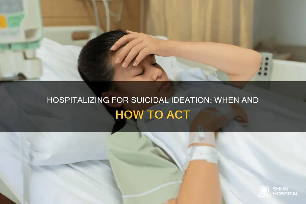 how to hospitalize someone for suicidal ideation