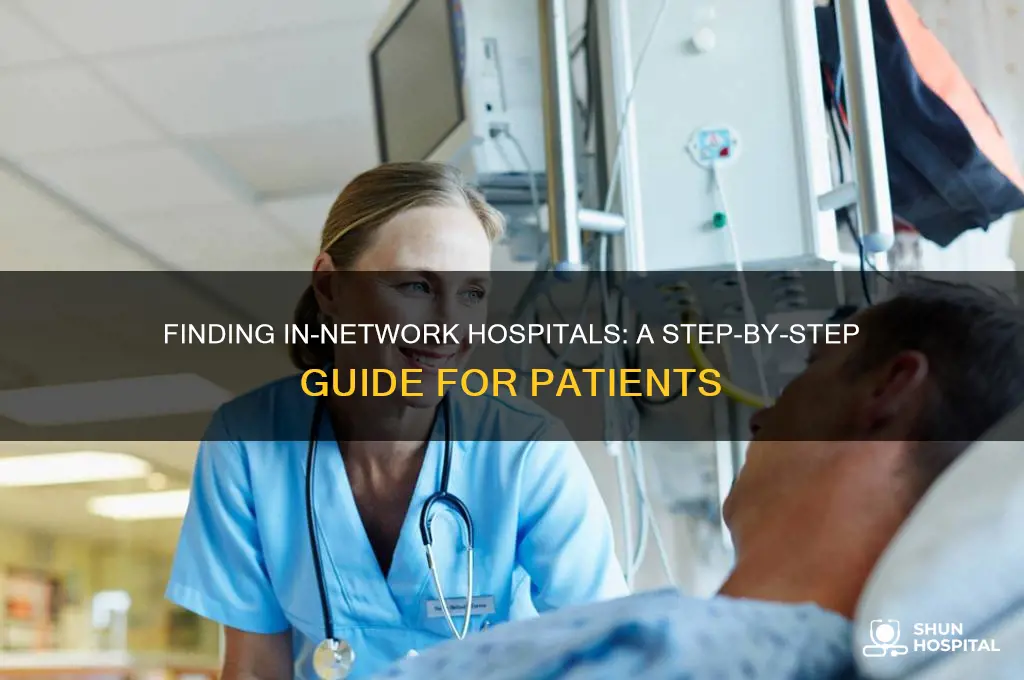 how to i determine what hospitals are in network