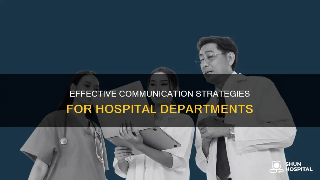 how to improve communication between hospital departments