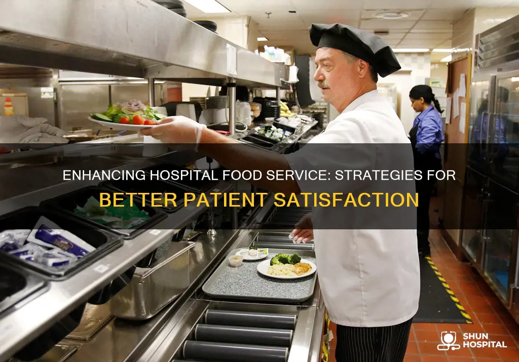 how to improve food service in hospitals