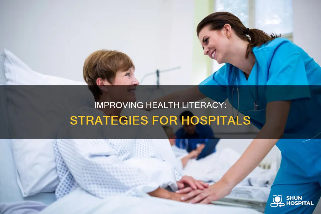how to improve health literacy in hospitals