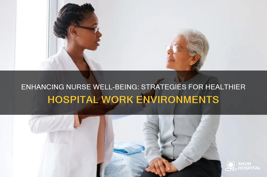 how to improve health of nurses in the hospital settings