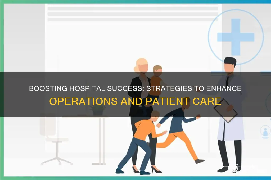 how to improve hospital business