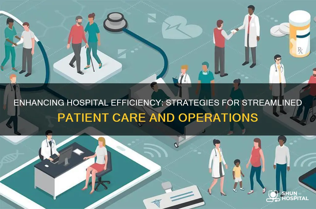 how to improve hospital efficiency