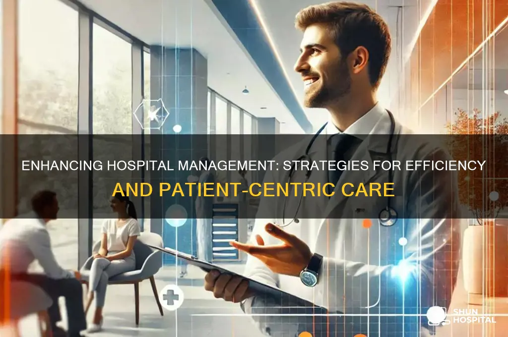 how to improve hospital management