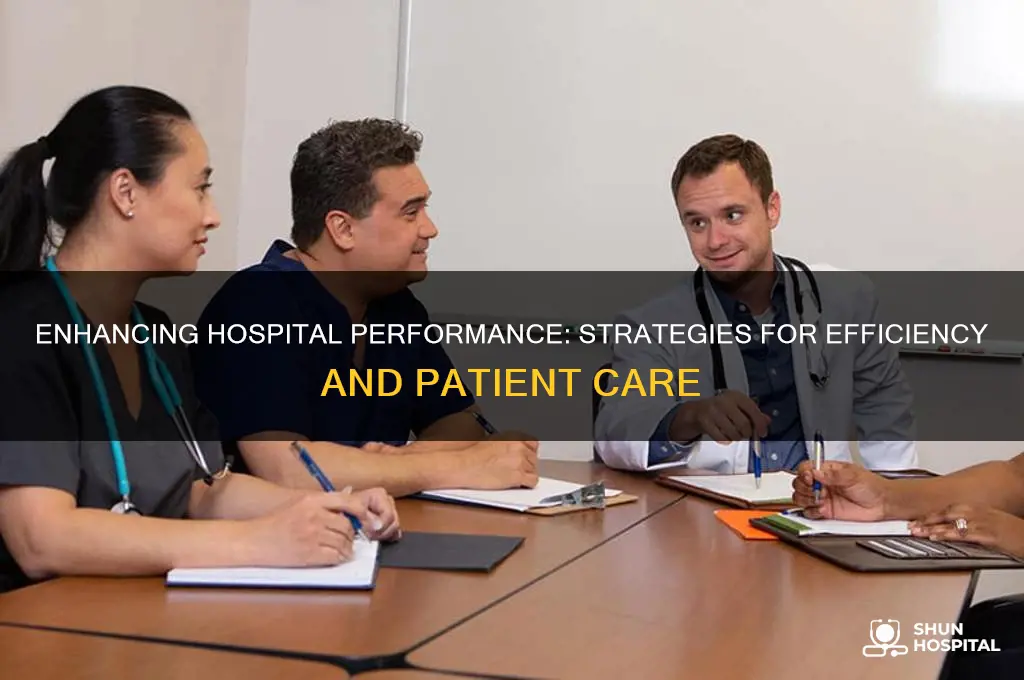how to improve hospital performance