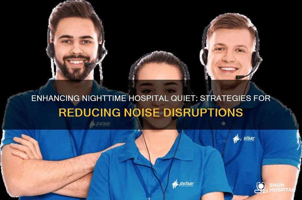 how to improve noise at night in the hospital