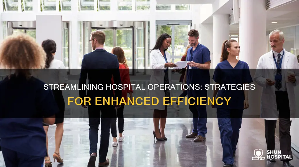 how to improve operational efficiency in hospitals