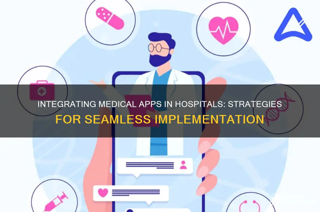 how to incorporate medical apps in the hospital setting