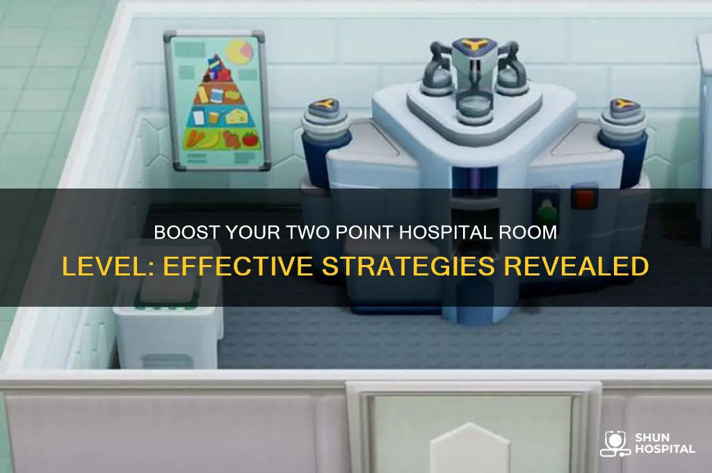 how to increase a room level two point hospital