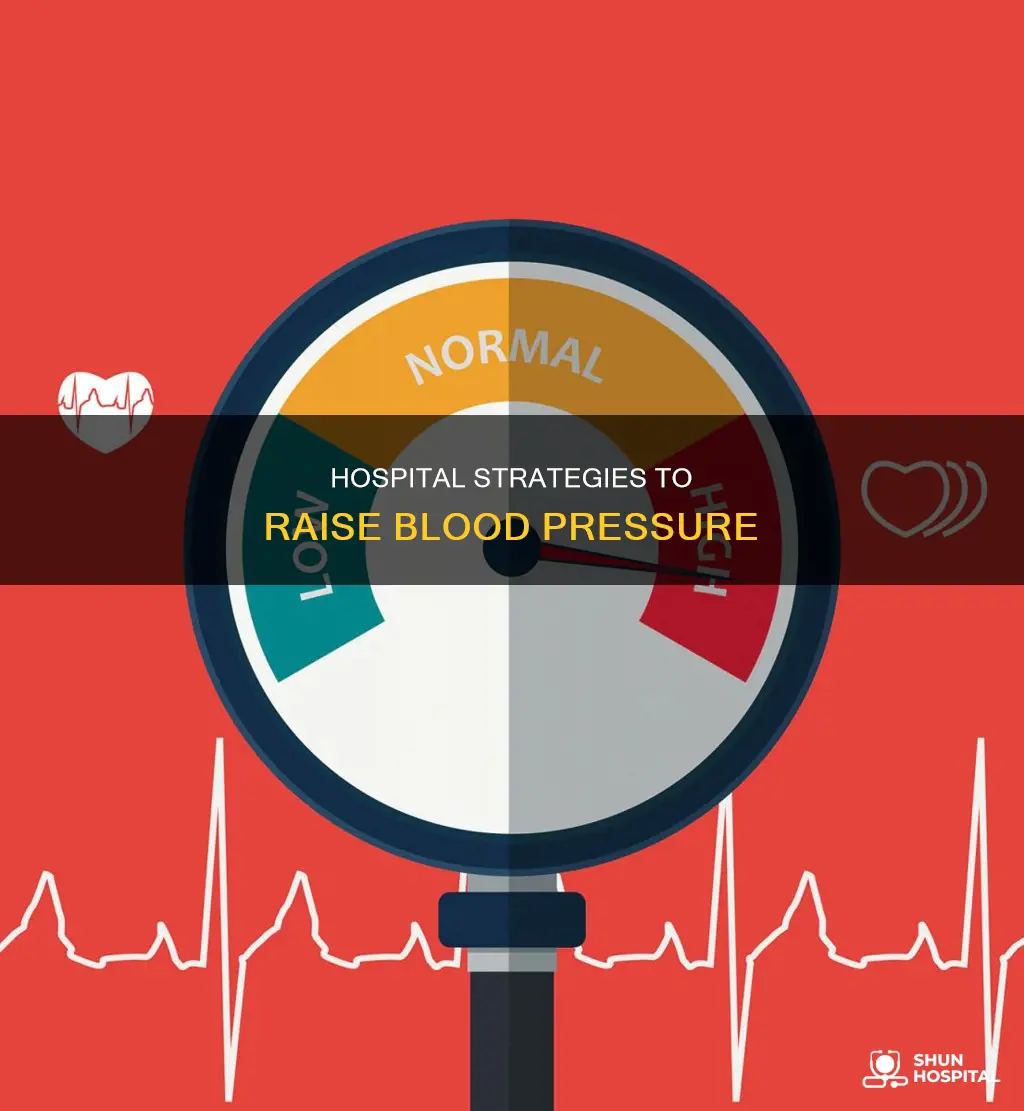 how to increase blood pressure in hospital