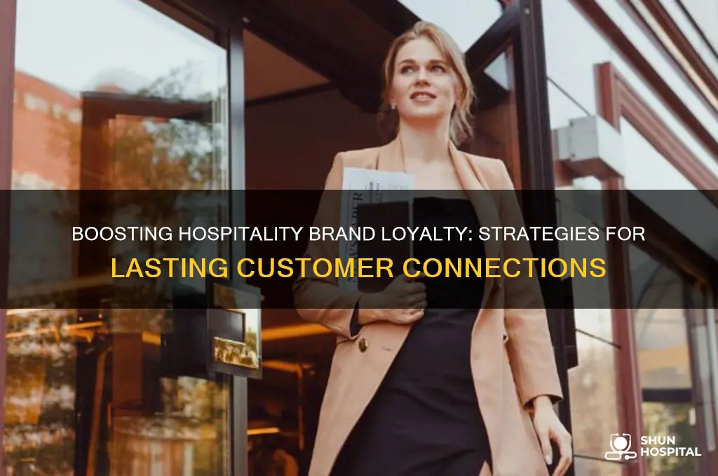 how to increase brand loyalty in the hospitality industry