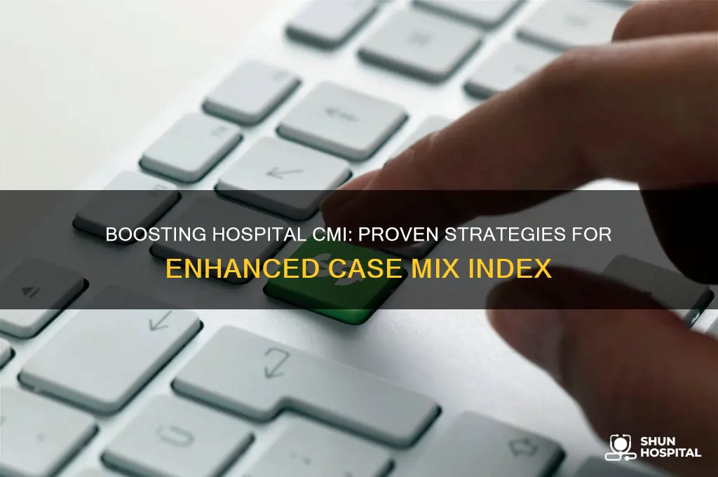 how to increase hospital cmi