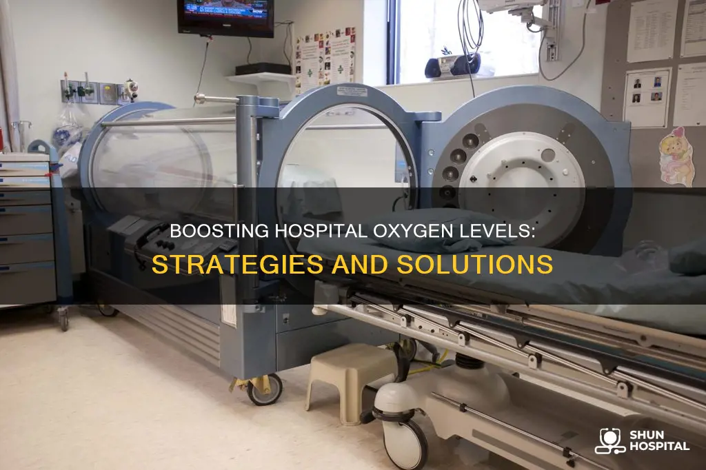 how to increase oxygen levels in hospital