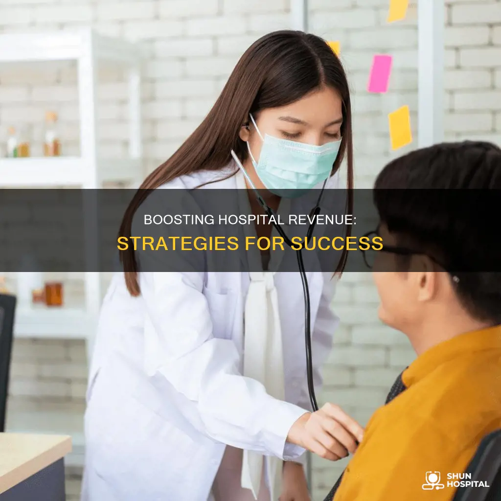 how to increase revenue in a hospital