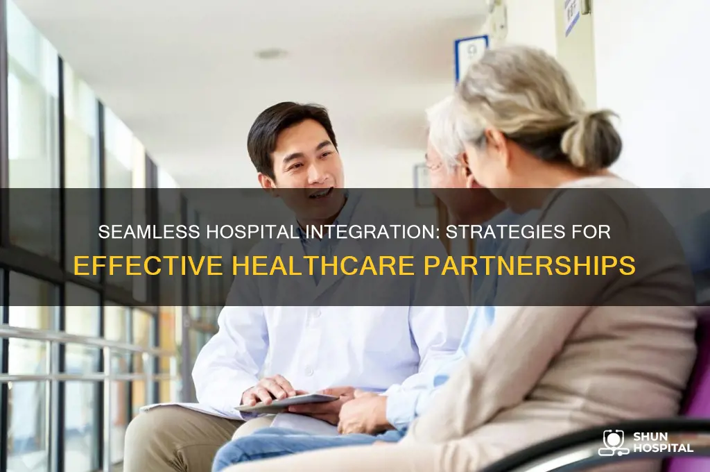 how to integrate with hospitals
