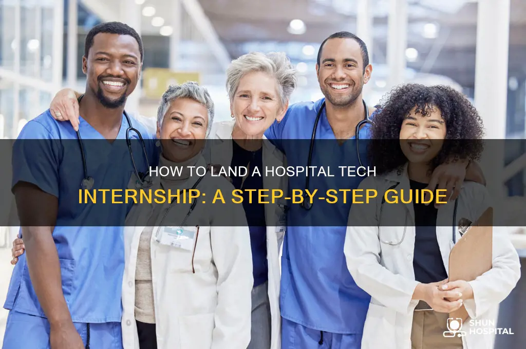 how to intern as a tech at a hospital
