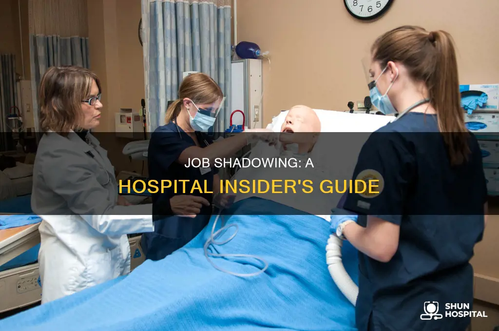 how to job shadow at a hospital