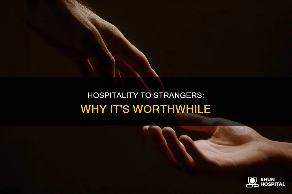 how to justify being hospitable to strangers