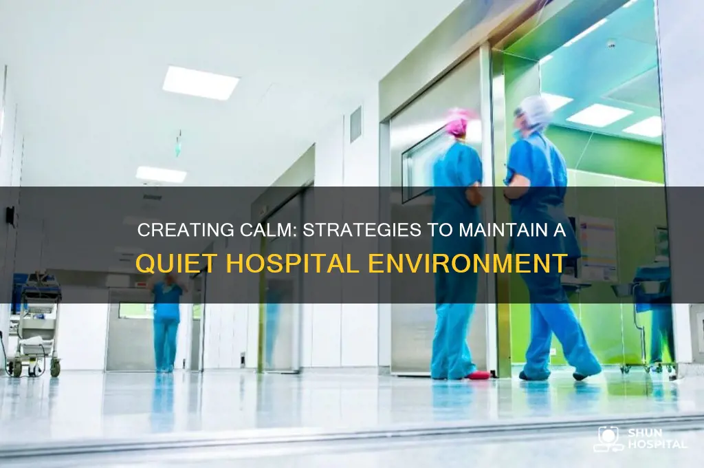 how to keep hospital quiet