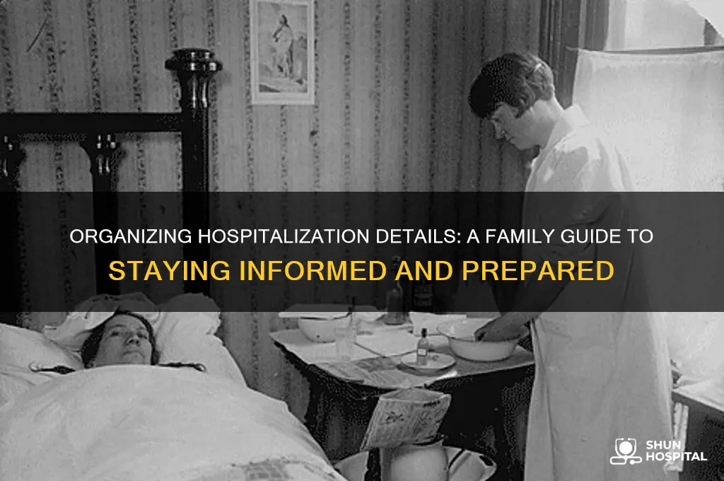 how to keep information organized when family member is hospitalized