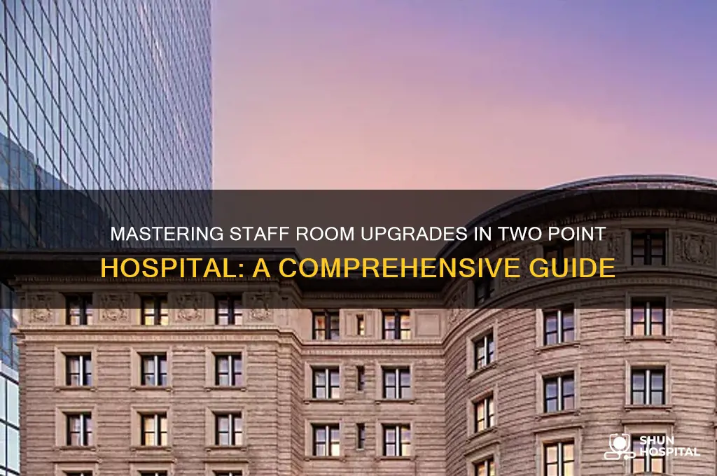 how to level up staff room two point hospital