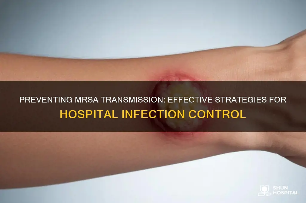 how to limit the spread of mrsa in hospitals