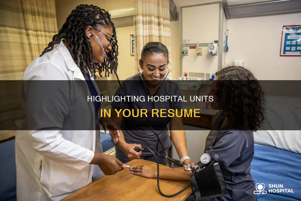 how to list hospital units on resume