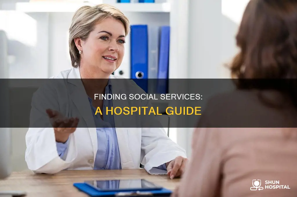 how to locate your hospital social services