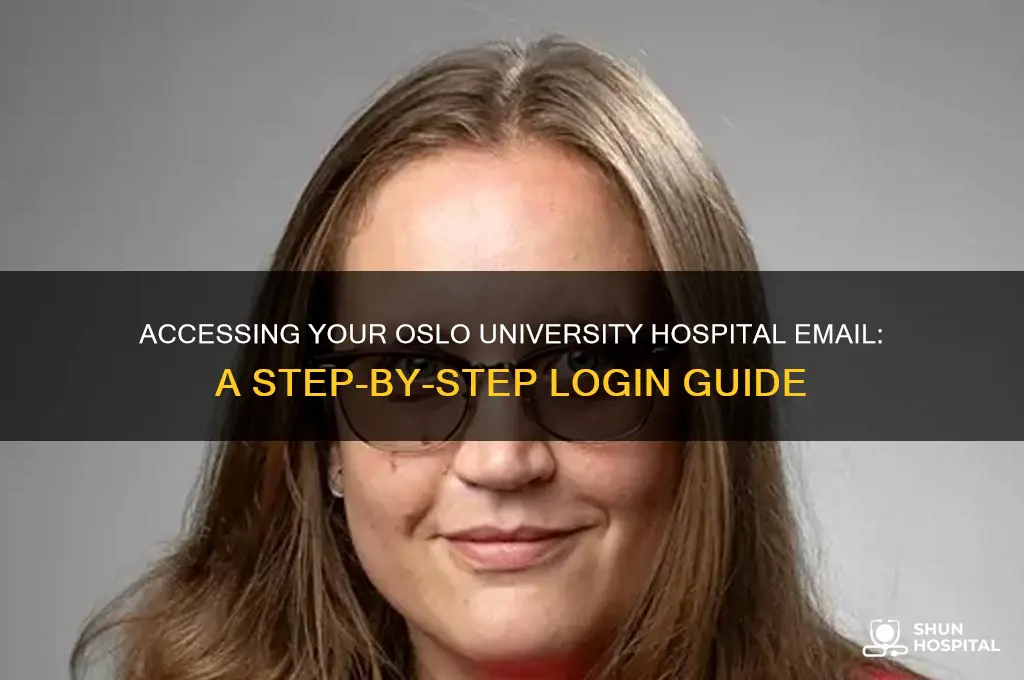 how to login to my oslo university hospital email account