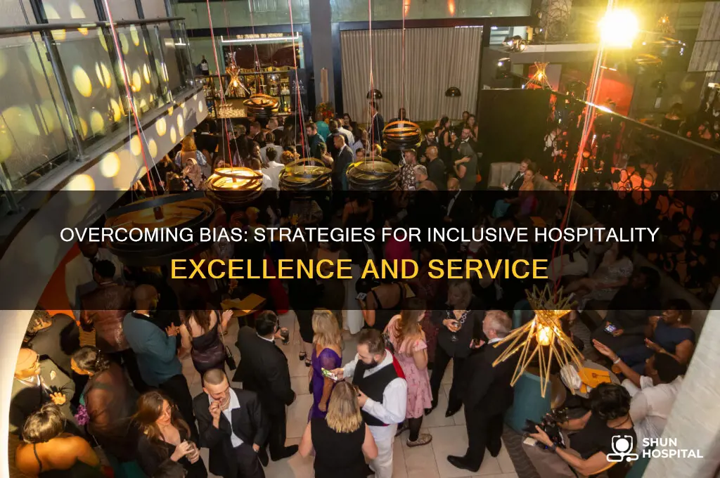 how to look past prejudice in the hospitality industry