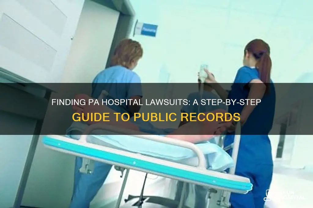 how to look up lawsuits against a hospital in pa