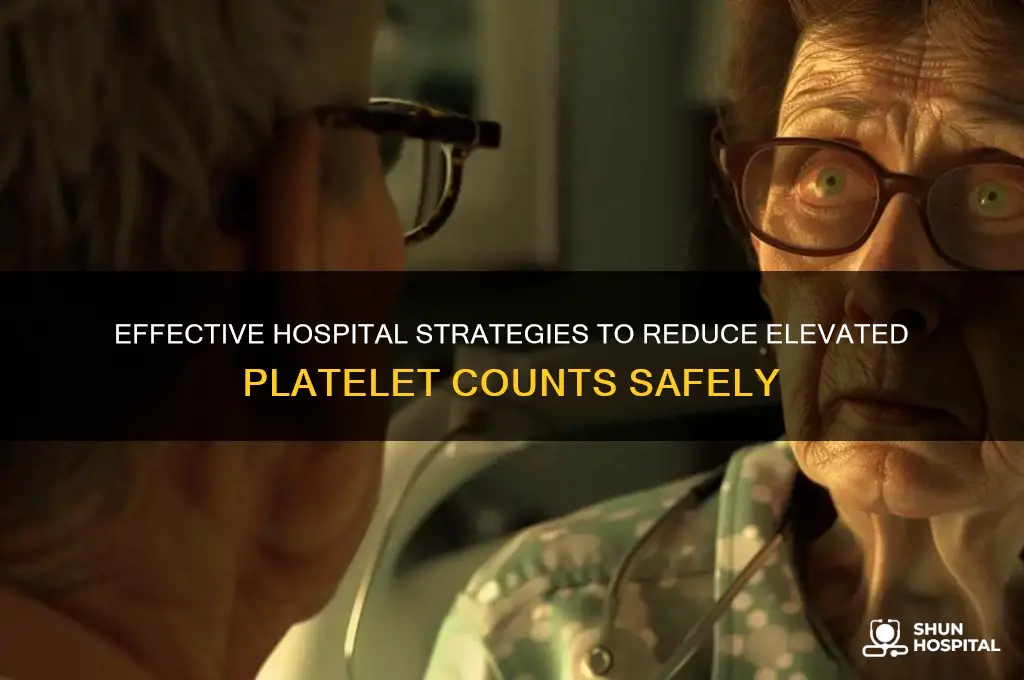 how to lower high platelet count in the hospital