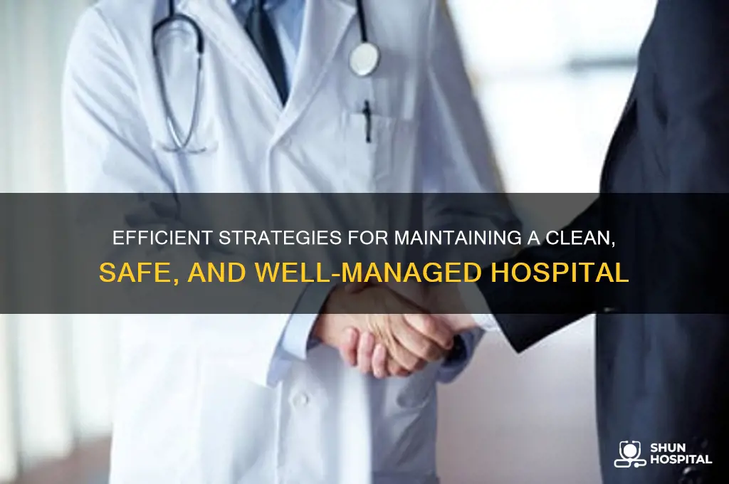 how to maintain a hospital
