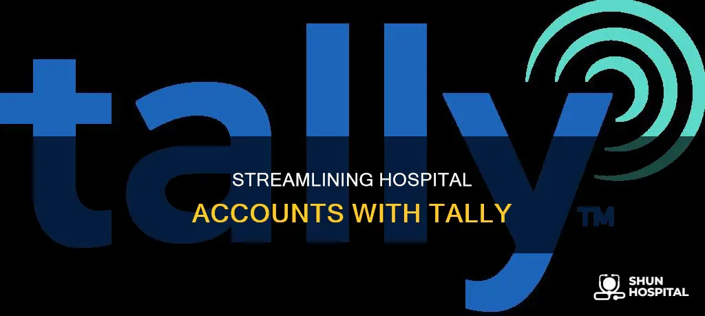 how to maintain hospital accounts in tally