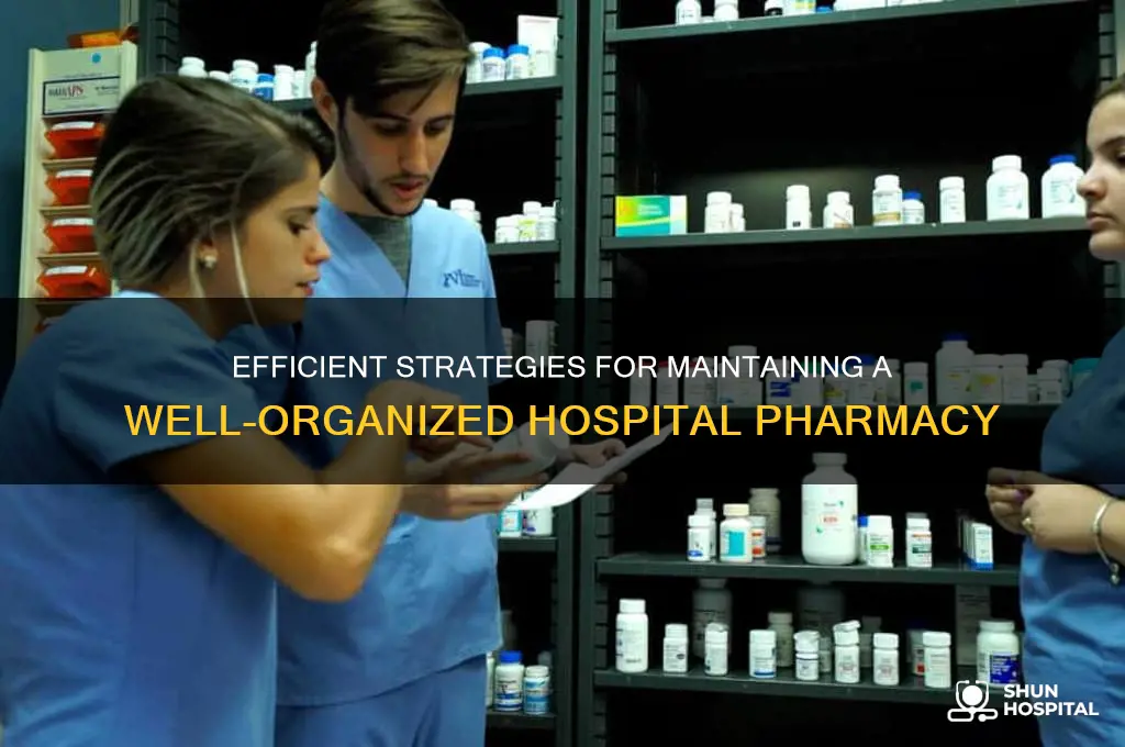 how to maintain hospital pharmacy