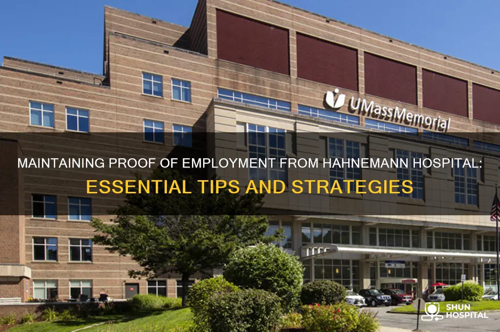 how to maintain proof of employment from hahnemann hospital